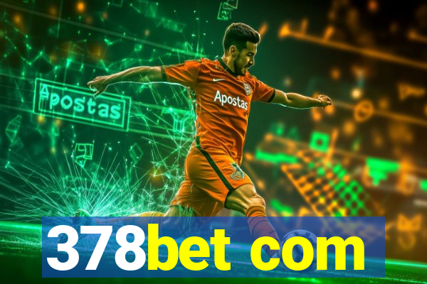 378bet com